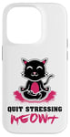 Coque pour iPhone 14 Pro Quit Stressing Meowt Siège de méditation en lotus pour chat