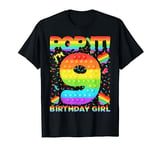 Birthday Kids Pop It I Am 9 Years Old 9th Birthday Girl T-Shirt