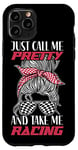 iPhone 11 Pro Racing Race Sunglasses Girl Just Call Me Pretty And Take Me Case