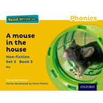 Read Write Inc. Phonics: A Mouse in the House (Yellow Set 5 Non-fiction 5) (häftad, eng)