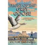 Flight of the Grey Goose (häftad, eng)