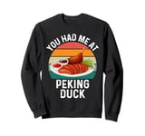 Funny Peking Duck Lover Sweatshirt