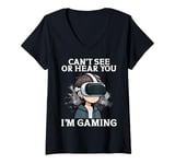 Womens Can't See Or Hear You I'm Gaming VR Gamer Headset Funny V-Neck T-Shirt