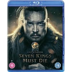 The Last Kingdom: Seven Kings Must Die