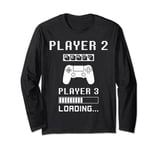 Player 1 Player 2 ready player 3 loading... pregnancy ps Long Sleeve T-Shirt