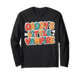 Daddy's Little Vampire Cute Ghost Halloween Men Women Kids Long Sleeve T-Shirt