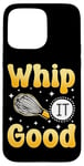 iPhone 15 Pro Max Bake Baking Whisk Whip It Good Case