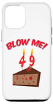 Coque pour iPhone 14 Pro Blow Me It's My 49th (Quarty Ninth) Gâteau au chocolat d'anniversaire