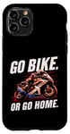 Coque pour iPhone 11 Pro Faites du vélo ou rentrez chez vous, garage de course de moto