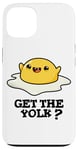 Coque pour iPhone 13 Get The Yolk Jeu de mots amusant