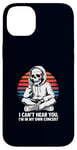 Coque pour iPhone 14 Plus I Can't Hear You I'm in My Own Concert Skeleton Music Lover