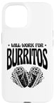 Coque pour iPhone 15 Burrito King Burritos Cuisine mexicaine Cinco De Mayo