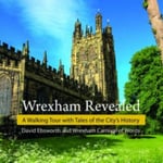 David Ebsworth - Wrexham Revealed A Walking Tour with Tales of the City's History Bok