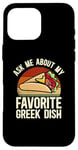 iPhone 16 Pro Max Ask Me About My Favorite Greek Dish Mediterranean Cuisine Case