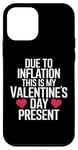 iPhone 12 mini Due to Inflation this is my Valentines Day Present - Funny Case