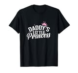 Daddy's Little Princess Fatherly Pride and Princess Happines T-Shirt