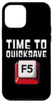 iPhone 12 mini PC Gaming Time to Quicksave F5 Keyboard Funny Graphic Case