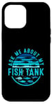 Coque pour iPhone 12 Pro Max Ask Me About My Fish Tank Owner Fish Keeping