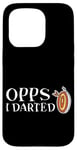 Coque pour iPhone 15 Pro Oops I Darted Erreur du joueur de fléchettes