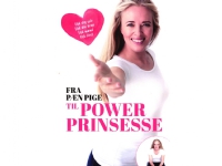 Från söt flicka till maktprinsessa | Lone Rasmussen | Språk: Danska