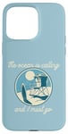 Coque pour iPhone 15 Pro Max THE OCEAN IS APPELING AND I MUST GO Surf Beach Surfing Meme