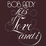 Bob Andy  Lots Of Love And I  CD