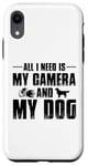 Coque pour iPhone XR Tout ce dont j'ai besoin, c'est de mon appareil photo et de mon chien, maman, papa, garçons et filles