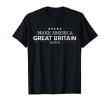 Make America Great Britain Again Shirt Funny British T Shirt T-Shirt