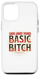 Coque pour iPhone 12/12 Pro Not Your Basic Bitch Funny Female Empowerment Girl Power