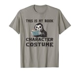 Funny This Is My Book Character Costume Reader for him & her T-Shirt