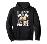 Literacy And Justice For All Pullover Hoodie