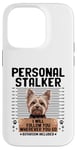 Coque pour iPhone 14 Pro Personnel Stalker Yorkshire Terrier Yorkshire Chien Yorkshire Yorkshire