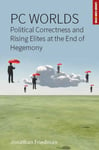 PC Worlds  Political Correctness and Rising Elites at the End of Hegemony