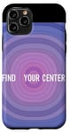 iPhone 11 Pro Find Your Center Mindfulness Apparel for Wellness Case