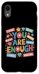 iPhone XR You Are Enough Dear Person Motivational Inspiring Hope Core Case