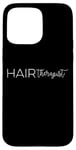 iPhone 15 Pro Max Hair Therapist Hair Cutter Hair Stylist Hairdresser Hair Case