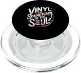 Vinyl The Soundtrack Of The Soul Turntable Enthusiast PopSockets PopGrip for MagSafe