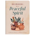 180 Prayers for a Peaceful Spirit (häftad, eng)