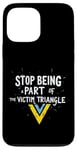 iPhone 13 Pro Max Stop being part of the victim triangle Positive Motivation Case