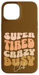 Coque pour iPhone 15 Crazy Busy Club rétro super fatigué