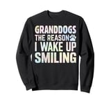 Granddogs the Reason i wake up Smiling Dog Grandpa Sweatshirt