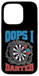 Coque pour iPhone 14 Pro Oops I Darted Erreur du joueur de fléchettes ----