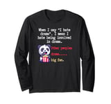 I hate drama but others is fine, Funny Watching People Long Sleeve T-Shirt