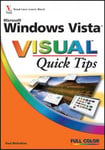 John Wiley and Sons Ltd Paul McFedries Microsoft Windows Vista Visual Quick Tips (Visual Tips)