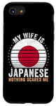 iPhone SE (2020) / 7 / 8 My Wife Is Japanese Nothing Scares Me Japan Case