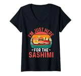 Womens I'm Just Here For The Sashimi - Funny Sashimi Festival V-Neck T-Shirt