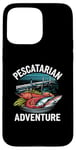 iPhone 15 Pro Max Pescatarian Adventure Ocean Food Lover Case