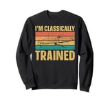 I'm classically trained Design for a Slide Rule fan Sweatshirt