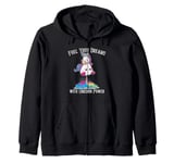 Fuel Your Dreams with Unicorn Power Funny Motivational Zip Hoodie