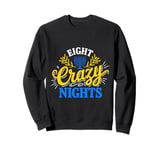 Funny Hanukkah 8 Eight Crazy Nights Jewish Chanukah Menorah Sweatshirt